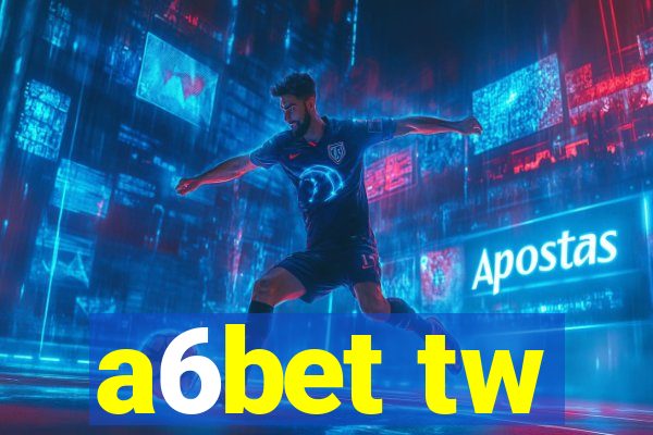 a6bet tw